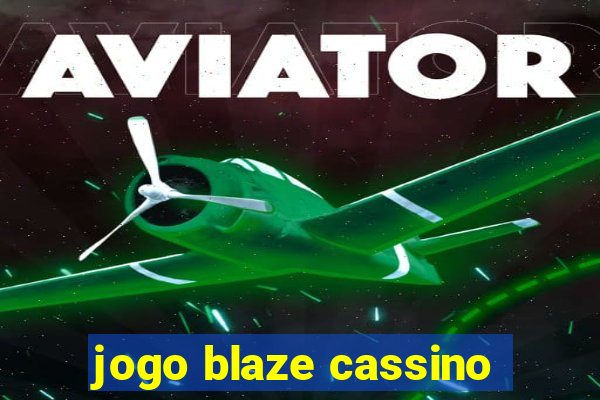 jogo blaze cassino