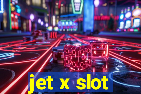 jet x slot