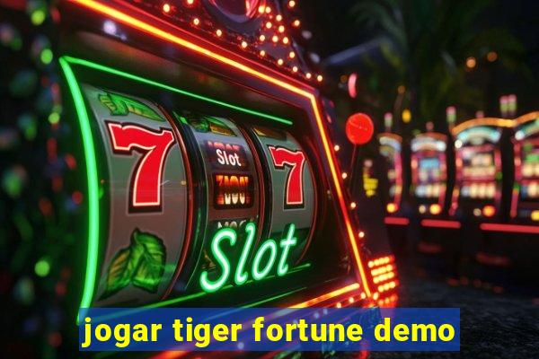 jogar tiger fortune demo