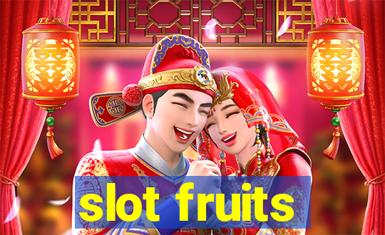 slot fruits