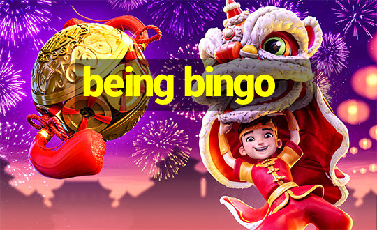 being bingo