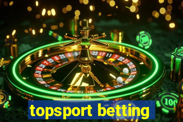 topsport betting