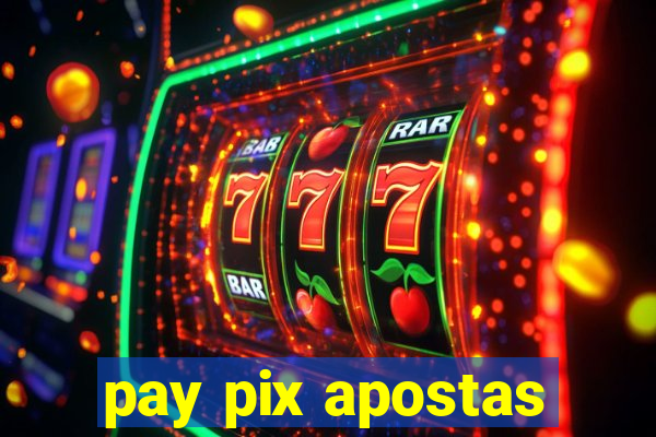 pay pix apostas