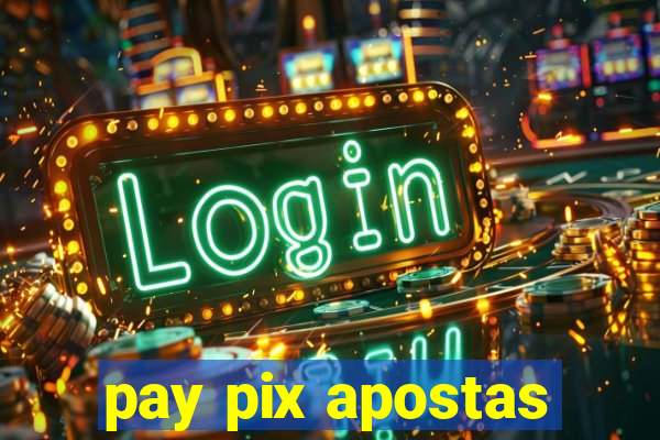 pay pix apostas