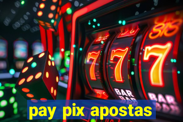 pay pix apostas