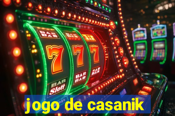 jogo de casanik