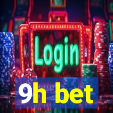 9h bet