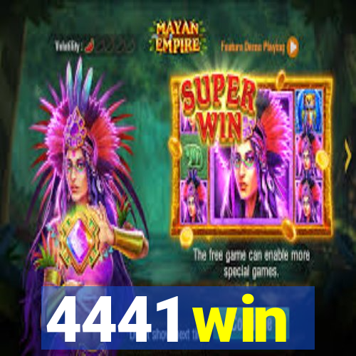 4441 win