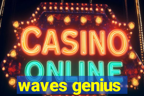 waves genius