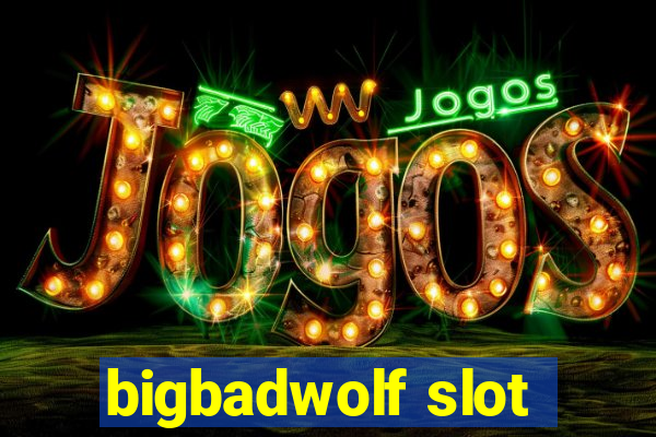 bigbadwolf slot