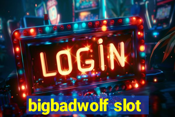 bigbadwolf slot