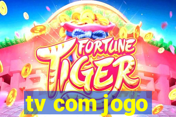 tv com jogo