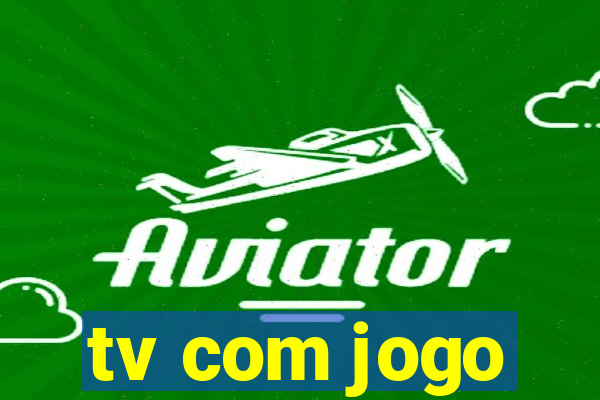 tv com jogo