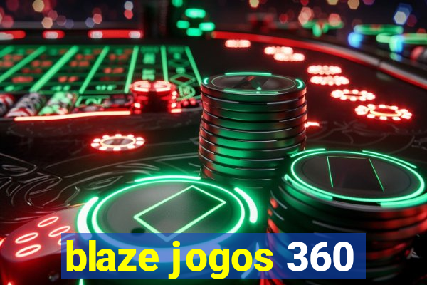 blaze jogos 360