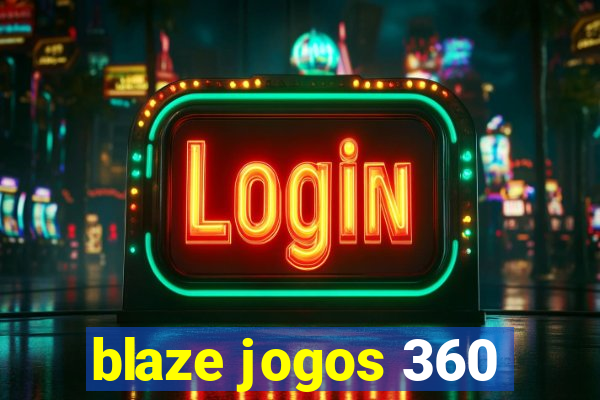 blaze jogos 360