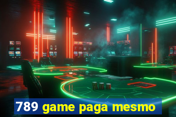 789 game paga mesmo