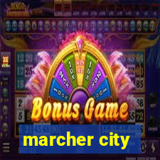 marcher city