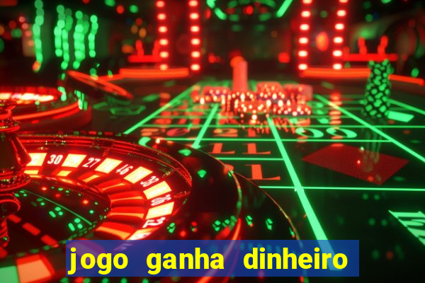 jogo ganha dinheiro sem depositar