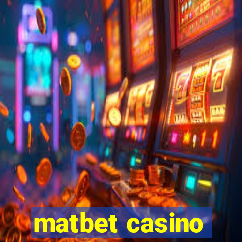 matbet casino