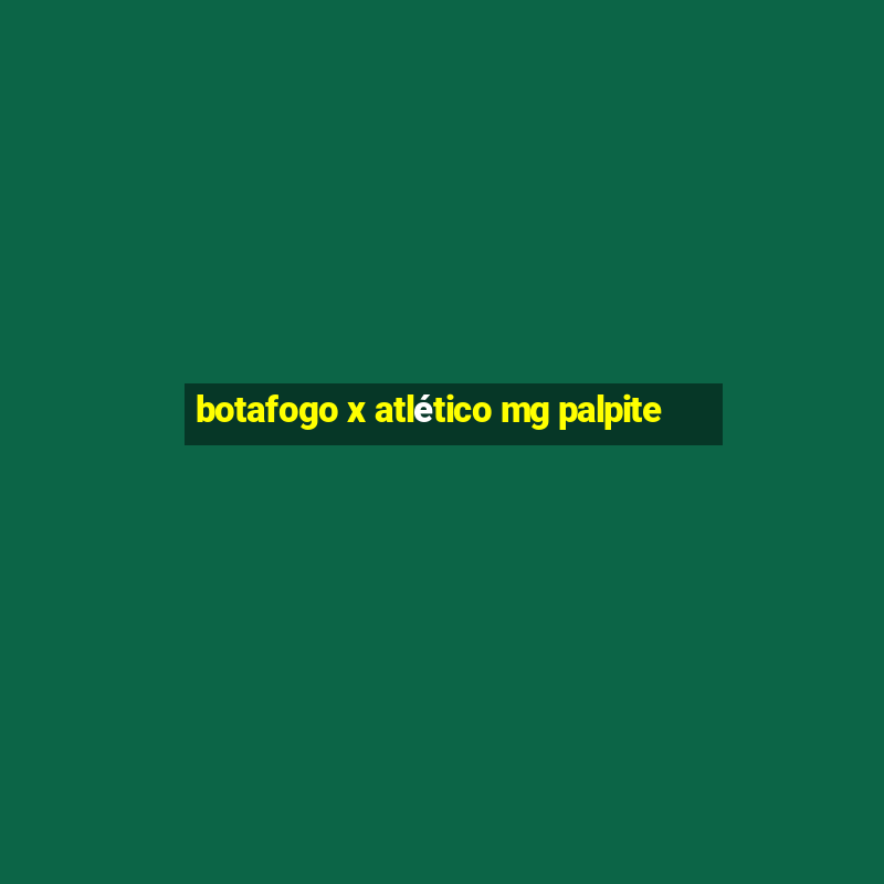 botafogo x atlético mg palpite