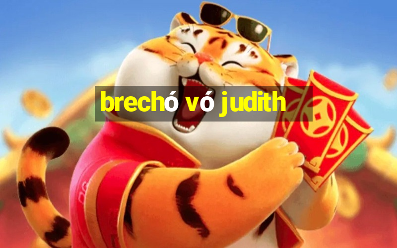 brechó vó judith