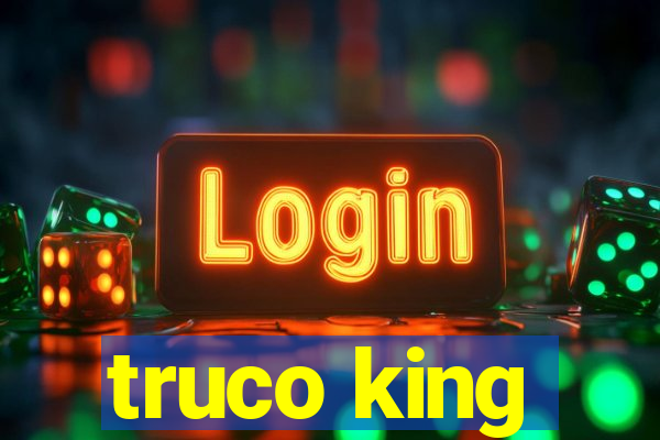 truco king