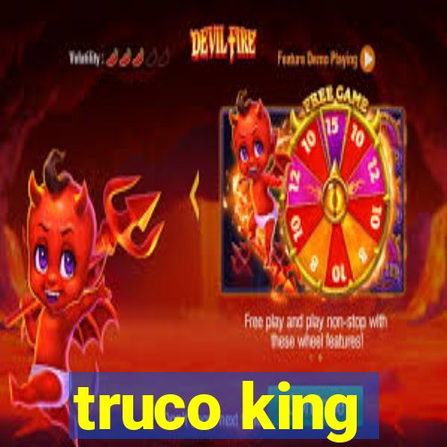 truco king