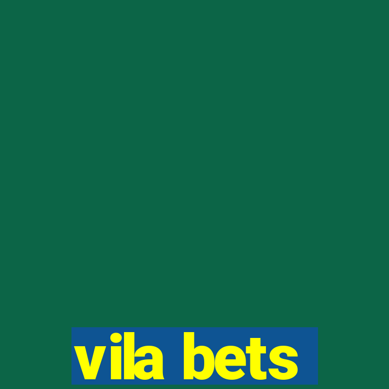 vila bets