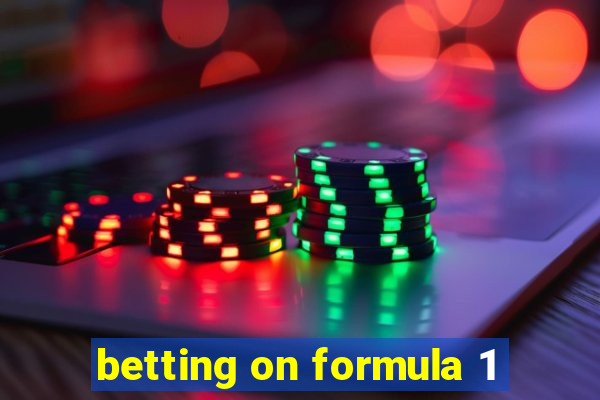 betting on formula 1