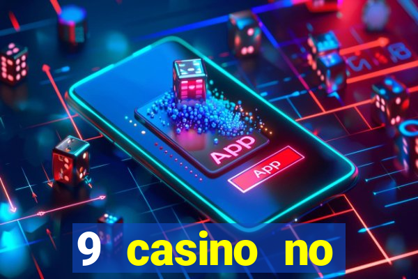 9 casino no deposit bonus