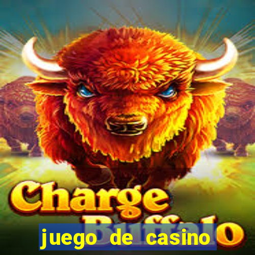 juego de casino para ganar dinero