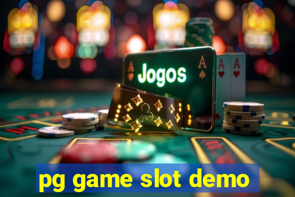 pg game slot demo