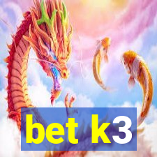 bet k3