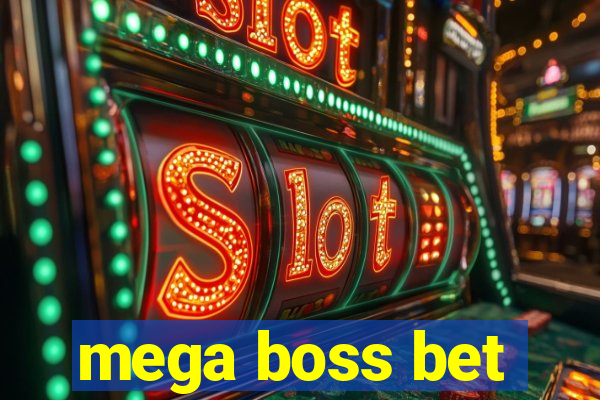 mega boss bet