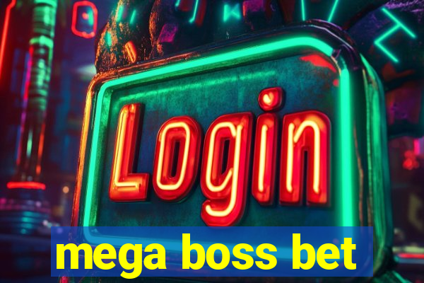 mega boss bet