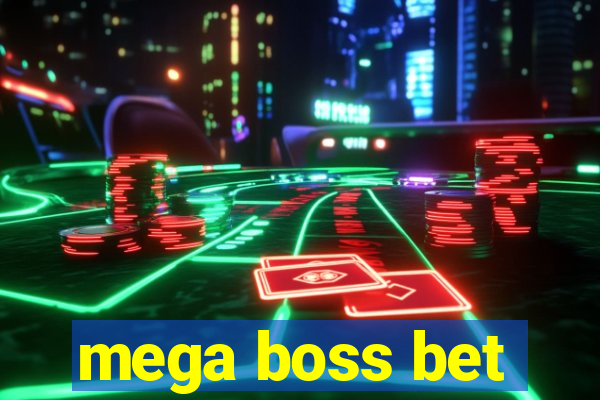 mega boss bet