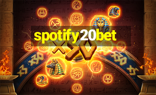 spotify20bet