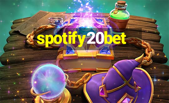 spotify20bet