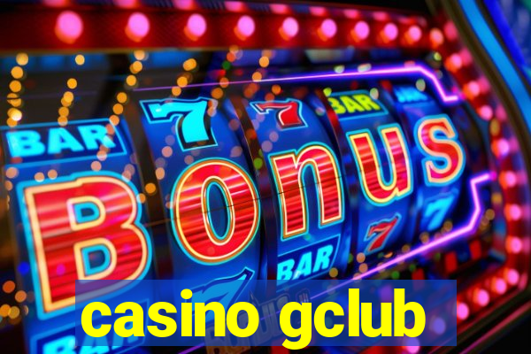 casino gclub