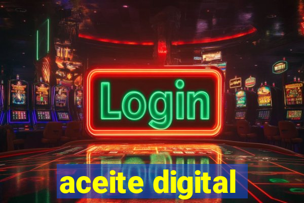 aceite digital