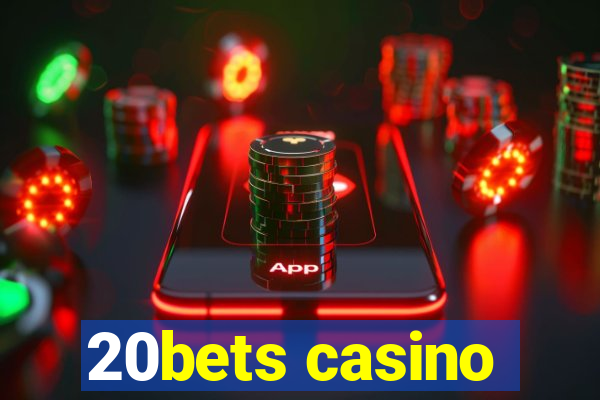 20bets casino