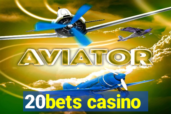 20bets casino