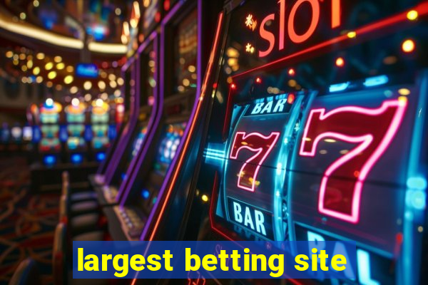 largest betting site