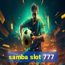 samba slot 777