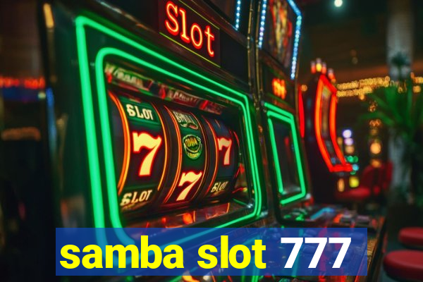 samba slot 777