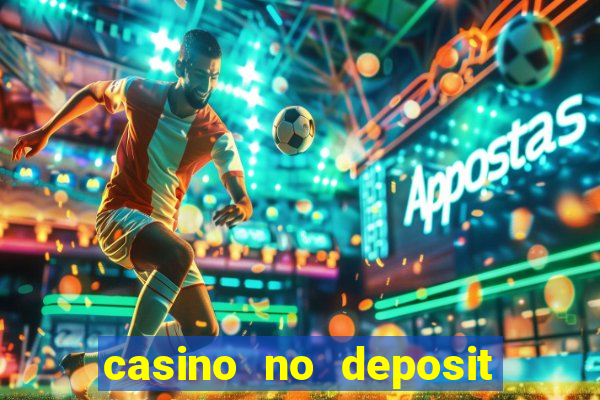 casino no deposit bonus gamble