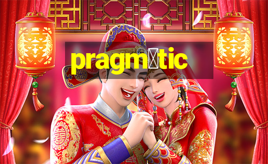 pragm谩tic