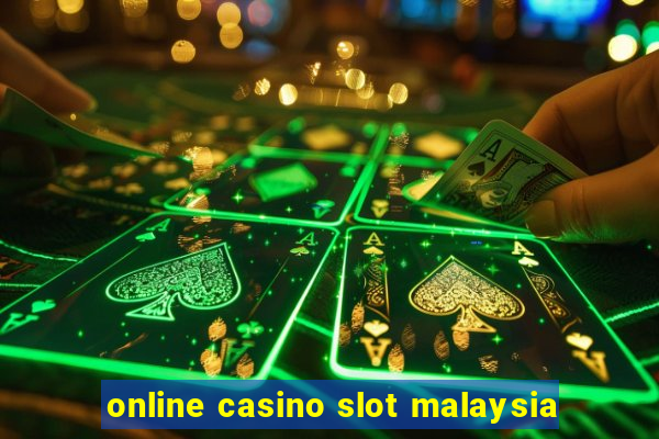 online casino slot malaysia