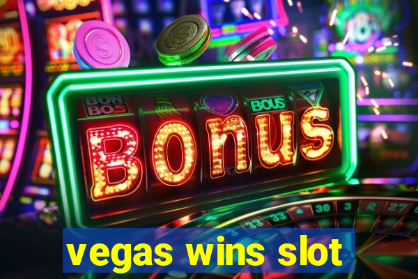 vegas wins slot