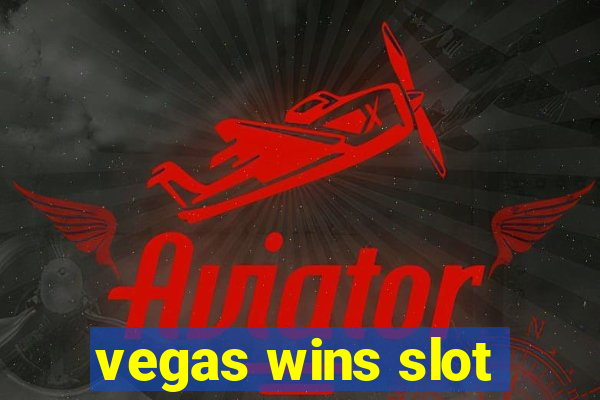 vegas wins slot